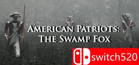 《美国爱国者：沼泽之狐（American Patriots: The Swamp Fox）》PLAZA镜像版[EN]