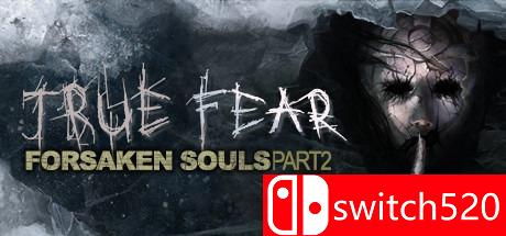 《真实恐惧：被遗弃的灵魂（True Fear: Forsaken Souls）》第二章 HOODLUM镜像版[EN]