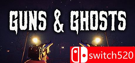 《枪和鬼魂（Guns and Ghosts）》SKIDROW镜像版[EN]