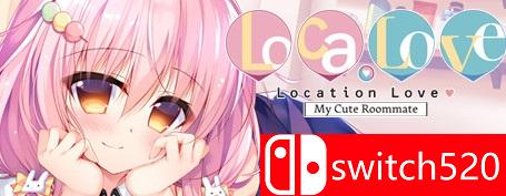 《Loca-喜爱我可爱的室友（Loca-Love My Cute Roommate）》DARKSiDERS镜像版[EN]