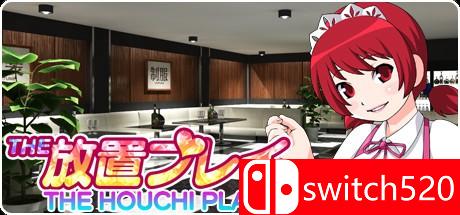 《放置Play（THE HOUCHI PLAY -THE 放置プレイ-）》DARKZER0硬盘版[EN]