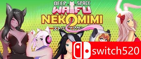 《深空激射：猫耳（DEEP SPACE WAIFU: NEKOMIMI）》DARKSiDERS镜像版[EN]