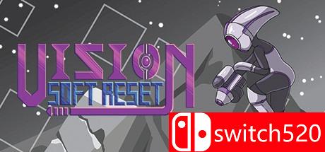 《视觉软重置（Vision Soft Reset）》DARKZER0硬盘版[EN]