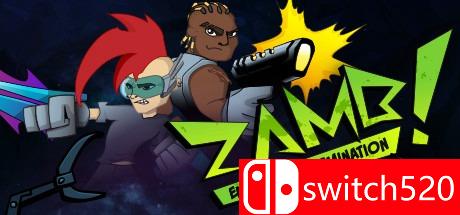 《ZAMB！无尽的毁灭（ZAMB! Endless Extermination）》SiMPLEX硬盘版[EN]