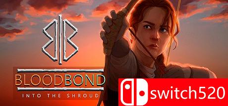 《血统联系（Blood Bond - Into the Shroud）》CODEX镜像版[EN][更新v2.0升级档]