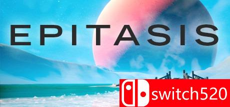 《上位（Epitasis）》RELOADED镜像版[CN/TW/EN]