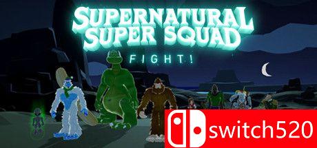 《超自然战斗小队（Supernatural Super Squad Fight!）》TiNYiSO镜像版[EN]
