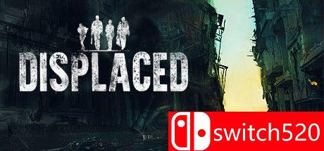 《流离失所（Displaced）》官方中文 RAZOR硬盘版[CN/EN]