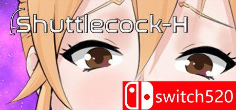 《Shuttlecock-H（Shuttlecock-H）》DARKZER0硬盘版[EN]