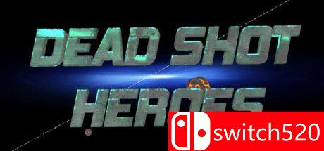 《神枪英雄（Dead Shot Heroes）》TiNYiSO镜像版[EN]
