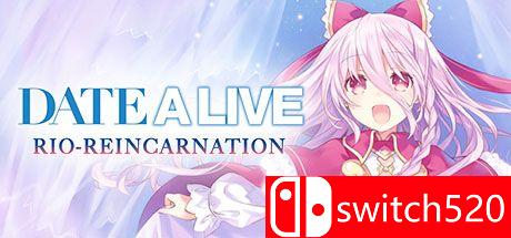 《约会大作战：凛绪轮回（Date A Live: Rio Reincarnation）》官方中文 DARKSiDERS镜像版[TW/EN]