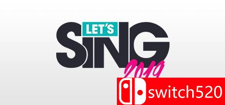 《一起歌唱2019（Let's Sing 2019）》DARKSiDERS镜像版[EN]