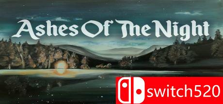《灰烬之夜（Ashes of the Night）》TiNYiSO镜像版[EN]