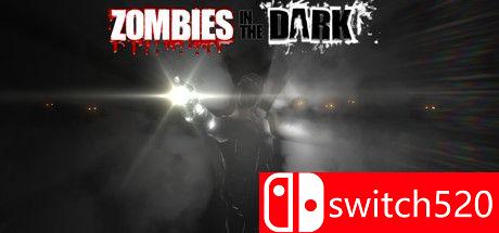 《黑暗中的僵尸（Zombies In The Dark）》DARKZER0硬盘版[EN]