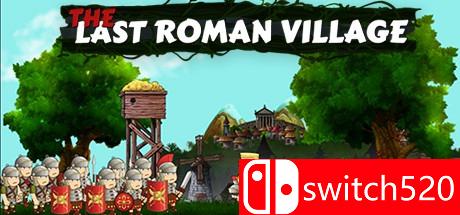 《最后的罗马村庄（The Last Roman Village）》v1.0.6 SiMPLEX硬盘版[EN]