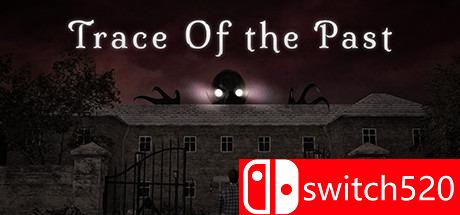 《过去的踪影（Trace of the past）》TiNYiSO镜像版[EN]