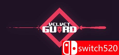 《天鹅绒守卫（Velvet Guard）》DARKZER0硬盘版[EN]