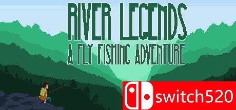 《河流传说：飞鱼探险（River Legends: A Fly Fishing Adventure）》DARKZER0硬盘版[EN]