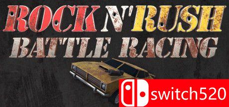 《摇滚赛车：战斗狂飙（Rock n' Rush: Battle Racing）》DVN硬盘版[EN]