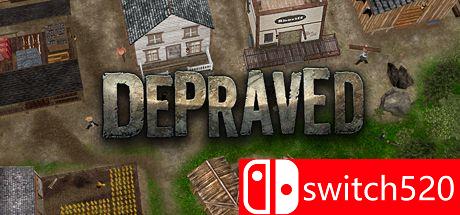 《Depraved（Depraved）》HOODLUM镜像版[CN/EN/JP]