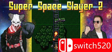 《超级太空杀手2（Super Space Slayer 2）》DARKZER0硬盘版[EN]