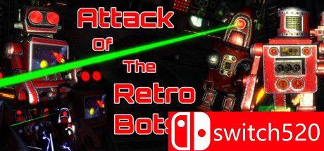 《复古机器人的攻击（Attack Of The Retro Bots）》PLAZA镜像版[CN/EN/JP]