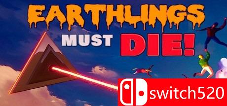 《地球人必须死（Earthlings Must Die）》DVN硬盘版[EN]