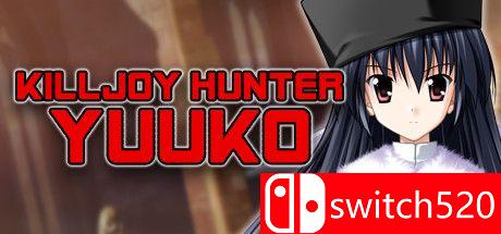 《猎手Yuuko（Killjoy Hunter Yuuko）》DARKZER0硬盘版[EN/JP]