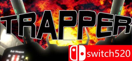 《捕手（Trapper）》TiNYiSO镜像版[EN/JP]