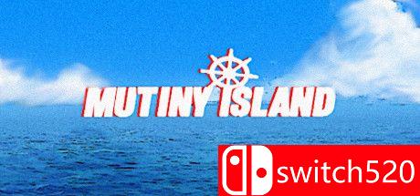 《兵变之岛（Mutiny Island）》三国语言 PLAZA镜像版[CN/EN]