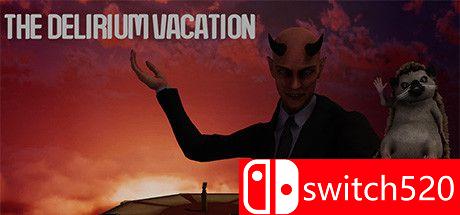 《谵妄度假（The Delirium Vacation）》DARKZER0硬盘版[EN]