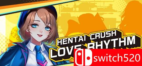 《Hentai迷恋：爱情节奏（Hentai Crush: Love Rhythm）》DARKZER0硬盘版[CN/EN]