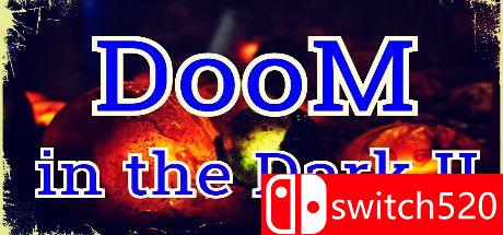 《黑暗中的厄运2（DooM in the Dark 2）》PLAZA镜像版[TW/EN]