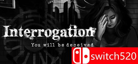 《审讯：你会被欺骗（Interrogation: You will be deceived）》v1.1.4 I_Know镜像版[EN]