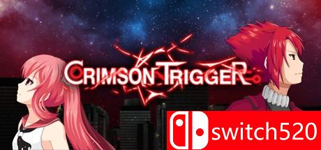 《深红扳机（Crimson Trigger）》DARKZER0硬盘版[EN]