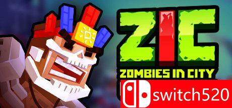 《丧尸进城（ZIC – Zombies in City）》PLAZA镜像版[EN]