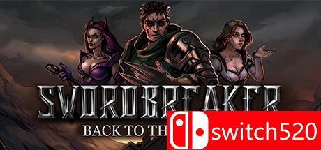 《破剑者：回到城堡（Swordbreaker: Back to The Castle）》v1.23 PLAZA镜像版[EN]