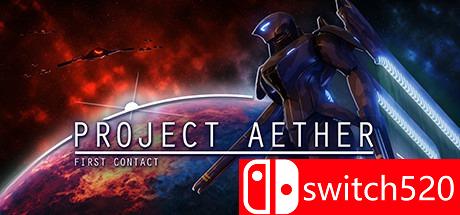 《AETHER 计划：第一次接触（Project AETHER: First Contact）》CODEX镜像版[EN]