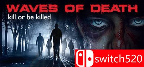 《死亡浪潮（Waves of Death）》CODEX镜像版[CN/EN]