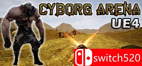 《电子人竞技场UE4（Cyborg Arena UE4）》PLAZA镜像版[CN/EN]