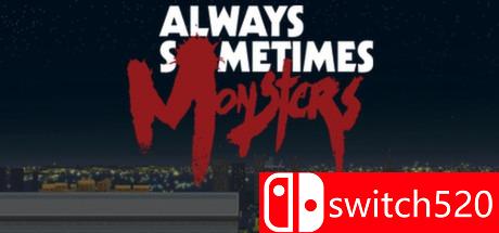 《每人心中都有一只怪兽（Always Sometimes Monsters）》1.27b 特别版 PLAZA镜像版[EN]