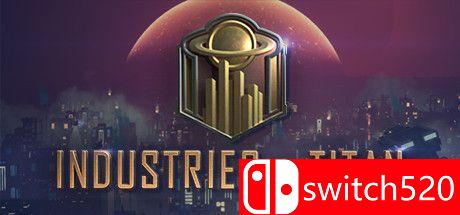 《泰坦工业（Industries of Titan）》Early Access 集成Rival AI升级 P2P硬盘版[CN/TW/EN]