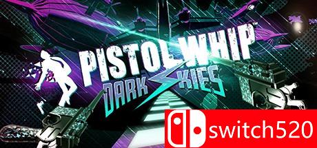 《Pistol Whip（Pistol Whip）》VREX镜像版[EN]
