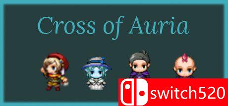 《交错的奥利亚（Cross of Auria）》第一章 集成Lvell扩展 PLAZA镜像版[EN]