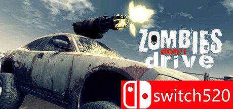 《僵尸不开车（Zombies Don't Drive）》DARKZER0硬盘版[EN]