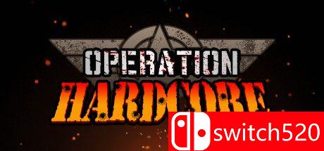《硬核行动（Operation Hardcore）》Build 110 SiMPLEX硬盘版[EN]