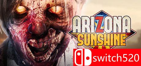 《亚利桑那阳光（Arizona Sunshine）》VREX镜像版[CN/EN/JP]
