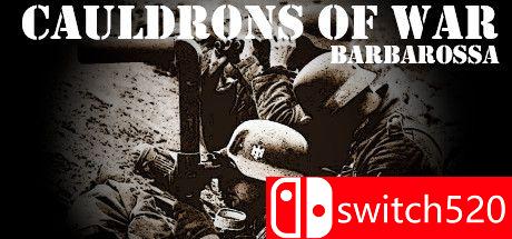 《战斧-Barbarossa（Cauldrons of War - Barbarossa）》DRMFREE硬盘版[EN]