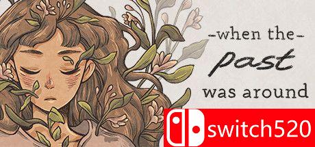 《当过去萦绕身旁（When The Past Was Around）》Build 5589155 Chronos硬盘版[CN/EN/JP]