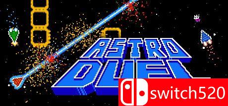 《Astro Duel（Astro Duel）》Build 3154795 Chronos硬盘版[EN]